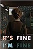 It's Fine, I'm Fine (TV Series 2022– ) Poster