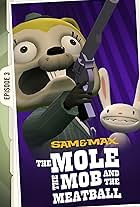 Sam and Max: The Mole, the Mob, and the Meatball