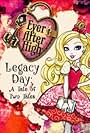 Ever After High-Legacy Day: A Tale of Two Tales (2013)