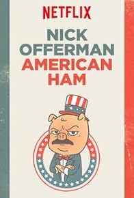 Primary photo for Nick Offerman: American Ham