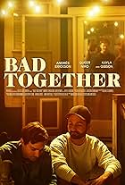 Bad Together