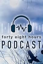 48 Hours Podcast (2013)