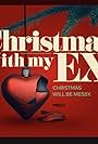 Christmas with My Ex (2022)