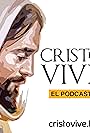 Cristo Vive, el Podcast. (2021)