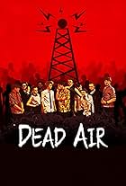 Corey Adams, Ben Smith, Sam Bird, Will Milligan, Ethan Coyne, Daniel Newton, and Giovanni Edwards in Dead Air (2017)