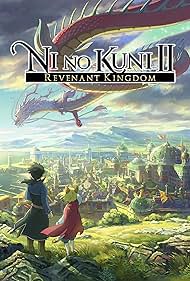 Ni no Kuni II: Revenant Kingdom (2018)