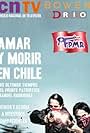 Amar y morir en Chile (2012)