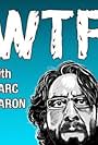 WTF with Marc Maron (2010)