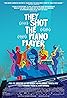 They Shot the Piano Player (2023) Poster