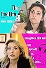 Hayley Palmaer and Aliza Sotsky in The PodLife (2020)