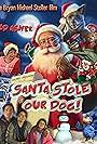 Santa Stole Our Dog: A Merry Doggone Christmas! (2017)