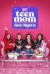 Primary photo for Teen Mom: Girls' Night In