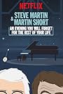 Steve Martin and Martin Short: An Evening You Will Forget for the Rest of Your Life (2018)