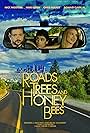 Roads, Trees and Honey Bees (2019)