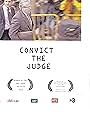 Convict the Judge (2011)