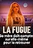 La fugue (TV Movie 2020) Poster