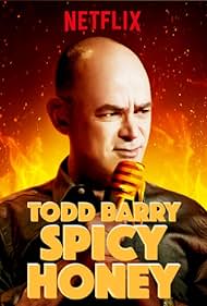 Todd Barry in Todd Barry: Spicy Honey (2017)