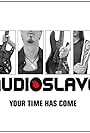 Audioslave: Your Time Has Come (2005)