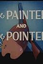 The Painter and the Pointer (1944)