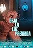 Deja la luz prendida (2018) Poster