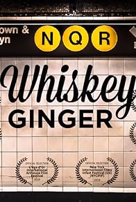 Primary photo for Whiskey Ginger