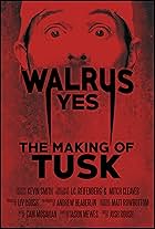 Walrus Yes: The Making of Tusk