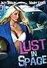 Lust in Space (Video 2015) Poster