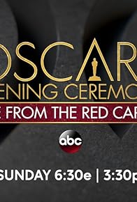 Primary photo for The Oscars Opening Ceremony: Live from the Red Carpet