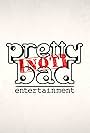 Prettynotbad Entertainment (2018)