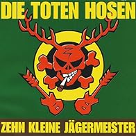 Primary photo for Die Toten Hosen: Zehn kleine Jägermeister