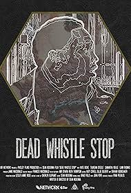 Dead Whistle Stop (2022)