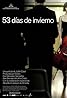 53 días de invierno (2006) Poster