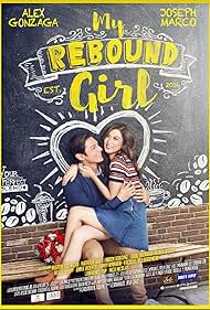 Alex Gonzaga and Joseph Marco in My Rebound Girl (2016)