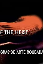 Art of the Heist