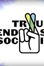 True Friendship Society (2013)