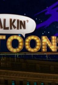 Talkin' Toons (2017)