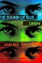 The Sound of Blue, Green and Red