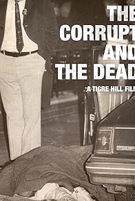 Primary photo for The Corrupt and the Dead: Tales of the Philly Underworld