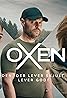 Oxen (TV Series 2023) Poster