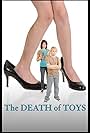 The Death of Toys (2010)