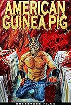 American Guinea Pig: Bouquet of Guts and Gore (2014)