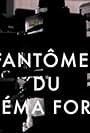 Fantômes du cinéma forain (2012)