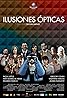 Ilusiones Ópticas (2009) Poster