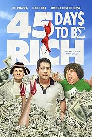 Joe Piazza, Hani Bay, and Joshua Joseph Hoss in 45 Days to Be Rich (2021)