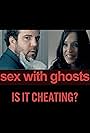 Cory Jacob and Tiffany Aleman in Sex with Ghosts: Is It Cheating? (2017)