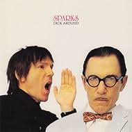 Ron Mael, Russell Mael, and Sparks in Sparks - Dick Around (2006)