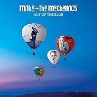 Primary photo for Mike + the Mechanics: Out of the Blue