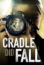 Cradle Did Fall (2021)