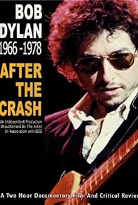 Primary photo for Bob Dylan: After the Crash 1966-1978