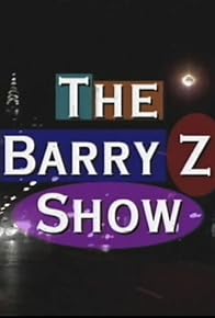 Primary photo for The Barry Z Show